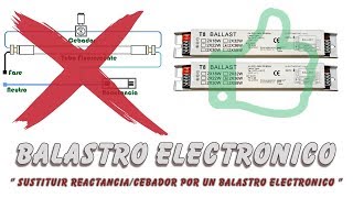 Balastro electronico  Adios a reactancias y cebadores [upl. by Ananna]