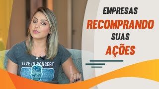 Empresas estão recomprando suas ações I Entenda esse movimento na bolsa de valores [upl. by Ycam728]