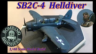 Building the Revell Pro Modeler 148 Scale SB2C4 Helldiver Dive Bomber [upl. by Duval]