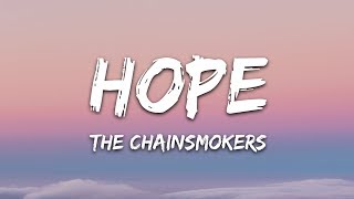 The Chainsmokers  Hope Lyrics ft Winona Oak [upl. by Eolhc]