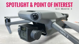 DJI Mavic 3 Spotlight amp POI Overview and Tutorial [upl. by Aelram]