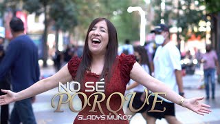 No sé porque  Gladys Muñoz  Video Oficial HD [upl. by Dibbell]