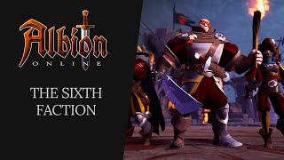 Albion Online  The Sixth Faction [upl. by Nosoj]