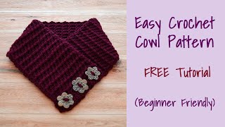 CROCHET Easy Crochet CowlSuitable for Beginners [upl. by Pallaton369]