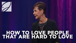 How To Love People That Are Hard To Love  Joyce Meyer [upl. by Yelhsa]