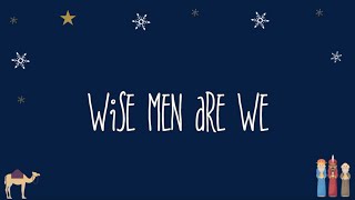 Wise Men are We [upl. by Ledif]