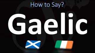 How to Pronounce Gaelic CORRECTLY  Irish VS Scottish [upl. by Gosselin378]