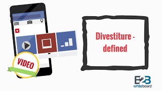 Divestiture  defined [upl. by Crelin]