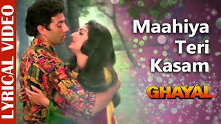 Maahiya Teri Kasam  LYRICAL VIDEO  Ghayal  Sunny Deol amp Meenakshi Sheshadri  Hindi Romantic Song [upl. by Mandelbaum936]