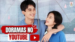 DORAMAS NO YOUTUBE DE ROMANCE  DORAMAS PARA ASSISTIR NO YOUTUBE [upl. by Ainoek156]