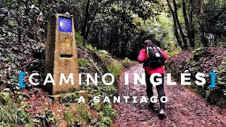 CAMINO DE SANTIAGO INGLÉS la ruta más pura a Compostela [upl. by Outlaw]