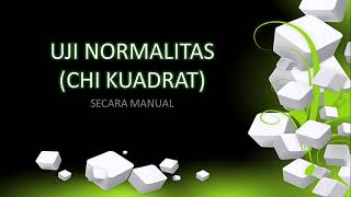 UJI NORMALITAS CHI KUADRAT secara manual statistika [upl. by Lorak806]