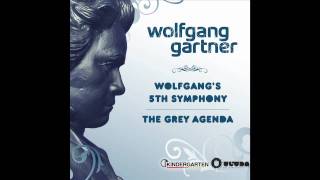 Wolfgang Gartner  Wolfgangs 5th Symphony Radio Edit [upl. by Acira723]