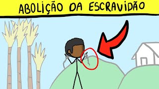 TUDO QUE VOCÊ PRECISA SABER SOBRE ABOLIÇÃO DA ESCRAVATURA NO BRASIL  ANIMAÇÃO [upl. by Tnafni184]