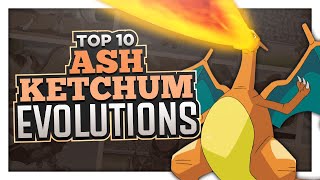 Top 10 Ash Ketchum Evolution Moments [upl. by Candide]