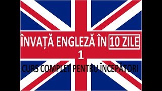 Invata engleza in 10 ZILE  Curs complet pentru incepatori  LECTIA 1 [upl. by Sidoon]