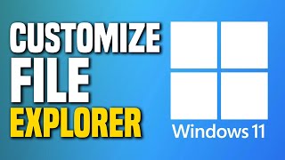 How To Customize Windows 11 File Explorer STEPBYSTEP [upl. by Matthaus]