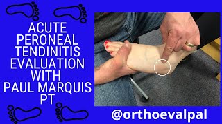 Acute Peroneal Tendinitis Evaluation with OrthoEvalPal [upl. by Esina156]