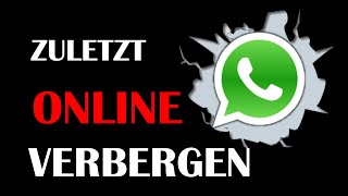 WhatsApp Zuletzt online verbergen [upl. by Harleigh]