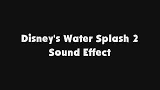 Disneys Water Splash 2 SFX [upl. by Amitaf]