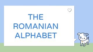 The Romanian Alphabet Alfabetul român [upl. by Amias162]