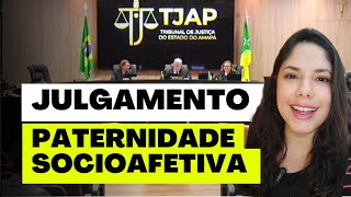 JULGAMENTO PATERNIDADE SOCIOAFETIVA [upl. by Ased]