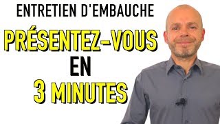 PRÉSENTEZVOUS EN 3 MINUTES  PARLEZMOI DE VOUS ENTRETIEN DEMBAUCHE Simulation Exemples Réponses [upl. by Nnyletak]