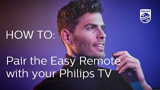 How to pair the Easy Remote with your Philips TV 2018 [upl. by Atteuqahc]