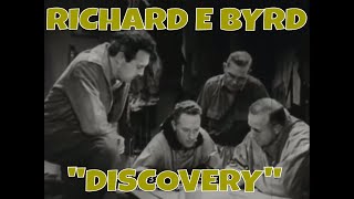 RICHARD E BYRD quotDISCOVERYquot 193335 EXPEDITION PART 2 74332 [upl. by Oterol]