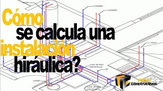 Como se calcula una instalación Hidráulica [upl. by Richmond228]