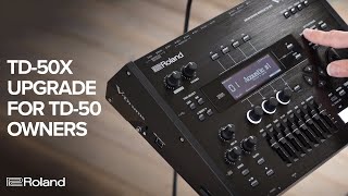 Roland VDrums TD50 Owners Get Your TD50X Sounds with the TD50X Upgrade [upl. by Floss]