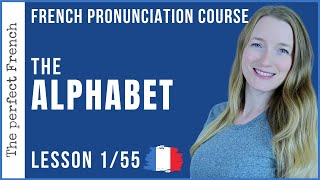 The French alphabet for beginners  French pronunciation course  Lesson 155 [upl. by Agosto543]